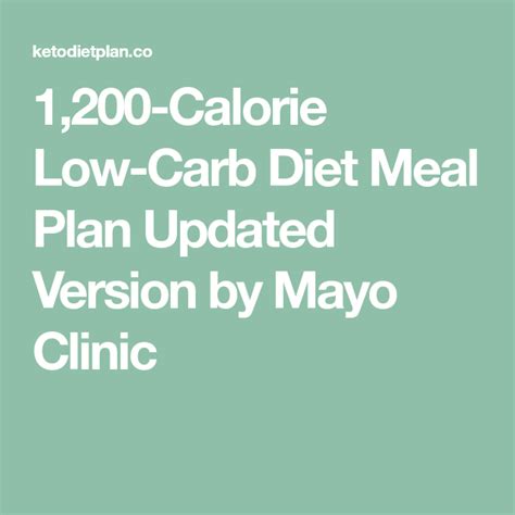 1200 Calorie Low Carb Diet Meal Plan Updated Version By Mayo Clinic