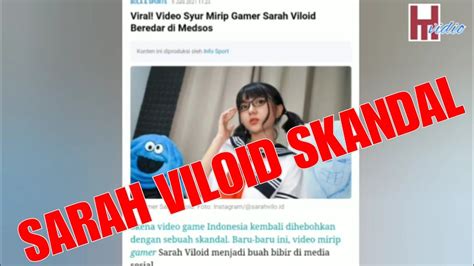 Sarah Viloid Skandal Video Viral Hot Terbaru Di Tahun Gamer Terkenal