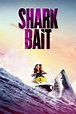 Shark Bait 2022 » Movies » ArenaBG