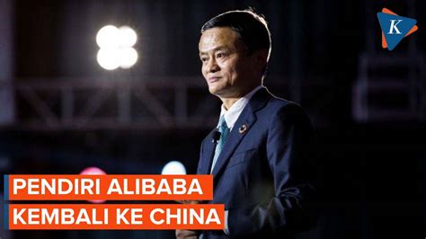 Setelah Setahun Tinggal Di Luar Negeri Jack Ma Kembali Ke China Kompascom Vidio