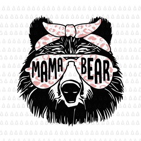 Mama Bear Face Sunglasses Svg Mother Bear Svg Mom Svg Mommy Bear Svg