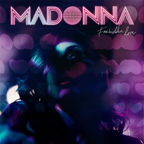 Madonna “forbidden Love” Songs Crownnote