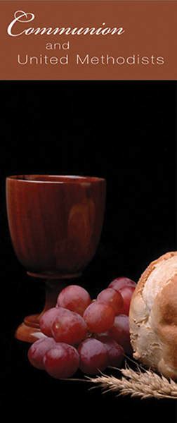 Communion And United Methodists Brochure Pkg Of Cokesbury