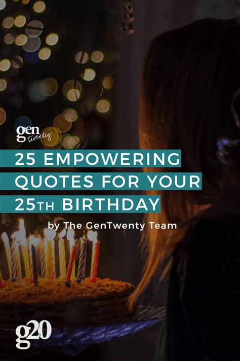 25 Empowering Quotes For Turning 25 Gentwenty