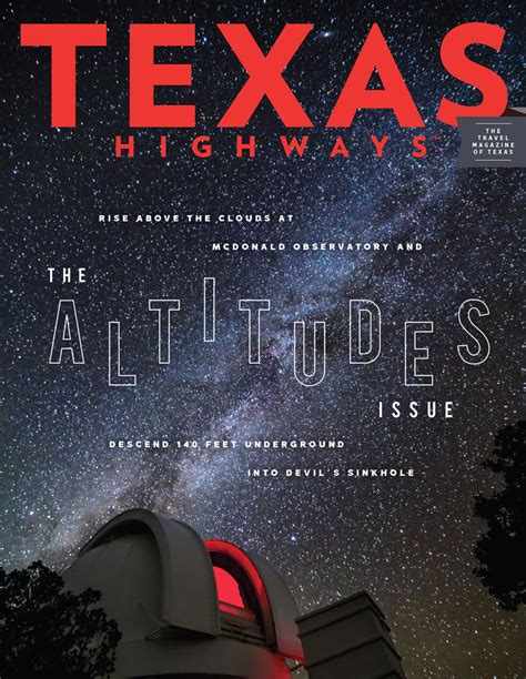 Texas Highways The Official Travel Magazine Of Texas Since 1974