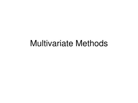 PPT Multivariate Methods PowerPoint Presentation Free Download ID