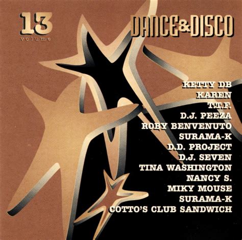 Dance And Disco Volume 13 1999 Cd Discogs