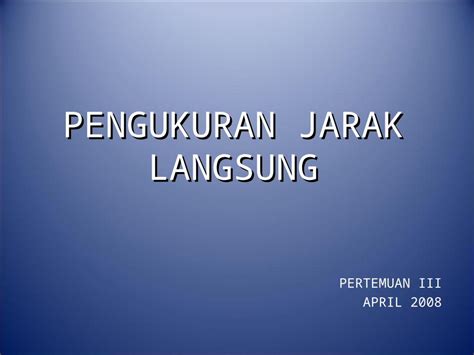 PPT PENGUKURAN JARAK LANGSUNG PDFSLIDE NET