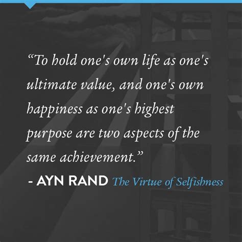 Ayn Rand Quotes Selfishness Quotesgram