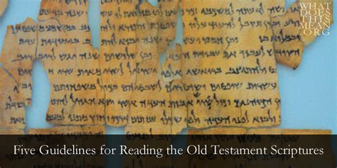 Five Guidelines For Reading The Old Testament Scriptures Around The