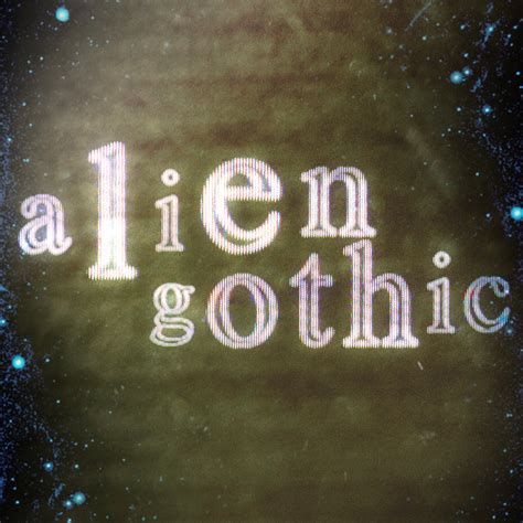 Alien Gothic
