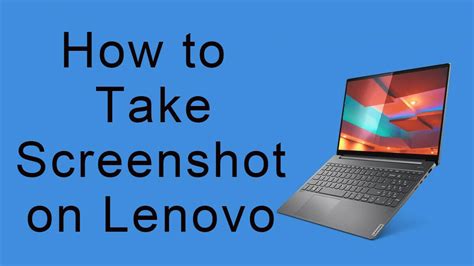 How To Take Screenshot On Lenovo Laptop And Desktop Easily Techowns