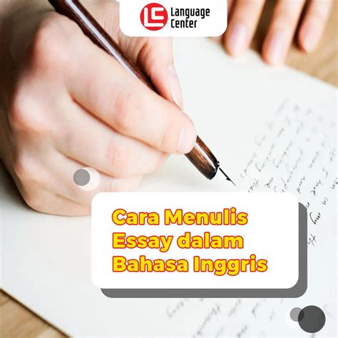 Academic Writing Tips Cara Menulis Essay Bahasa Inggris Kampung Inggris Lc Pare