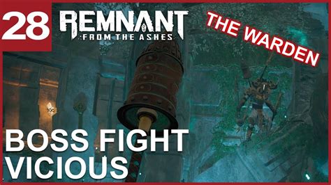Remnant From The Ashes Gameplay Walkthrough Boss Fight The Warden