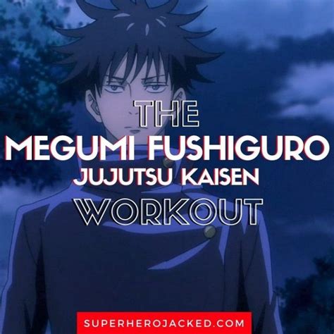 Megumi Fushiguro Workout Train Like Jujutsu Kaisen Grade 2 Sorcerer