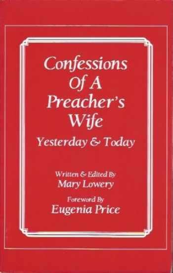 Sell Buy Or Rent Confessions Of A Preacher S Wife Yesterday And To 9780962864902 0962864900