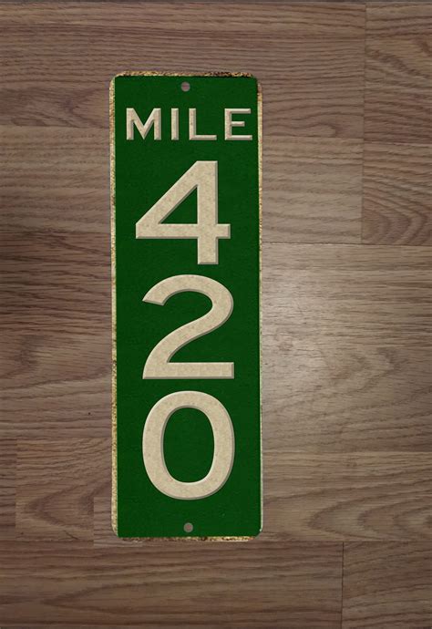 Mile 420 Highway Marker Metal Novelty Sign Signs For Mankind