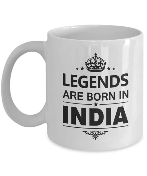 Check spelling or type a new query. Legends Are Born In India Coffee Mug - Birthday Gag Gifts ...