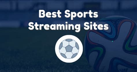 Top 5 Free Sports Streaming Sites To Watch Live Sports Online 2021