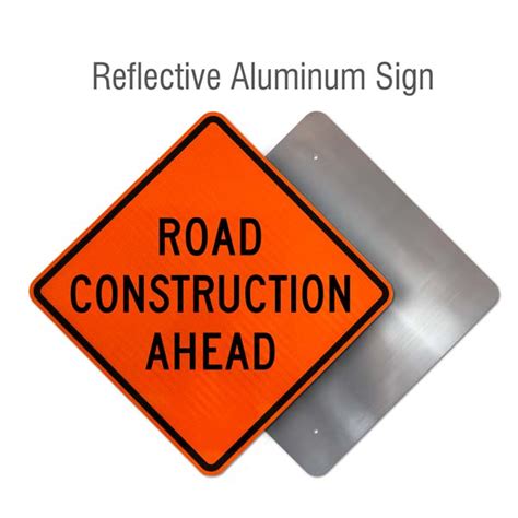 Road Construction Ahead Sign Get 10 Off Now