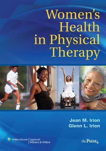 Womens Health In Physical Therapy Principle And Practices For Rehab Professionals Point