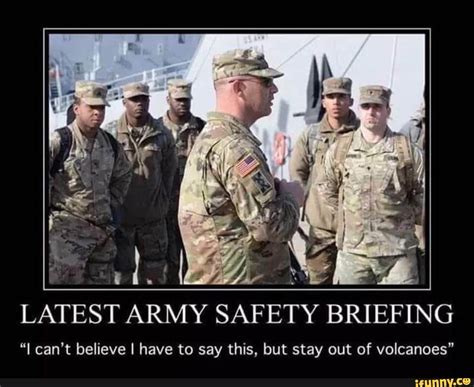 Latest Army Safety Briefing I Can T Believe I Have To Say This But