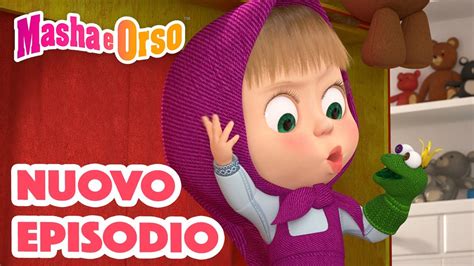 Masha E Orso 💥 Nuovo Episodio 🐸💖 Collezione Di Episodi 📺🎫 Cartoni Animati Per Bambini Youtube