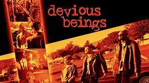 Watch Devious Beings (2002) - Free Movies | Tubi