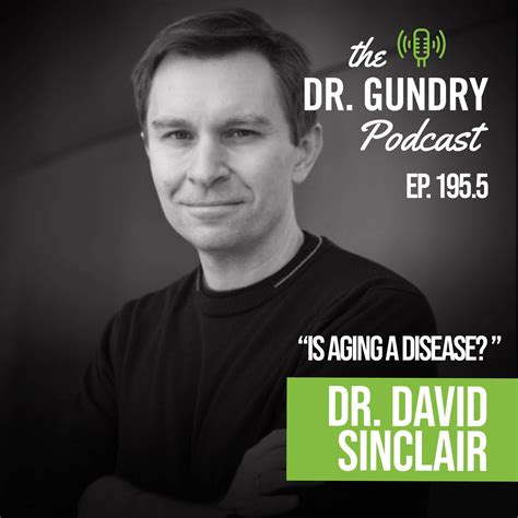 Dr Gundry And David Sinclair Talk Living To 100 With This Technology