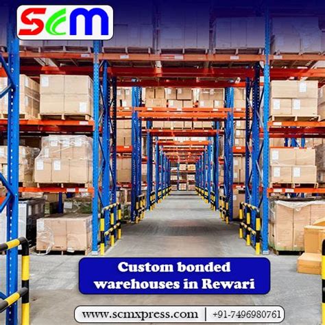 Custom Bonded Warehouses In Rewari Scm Xpress Medium