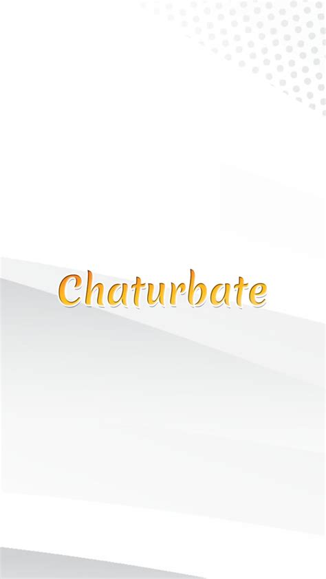 Chaturbate Application Para Android Download