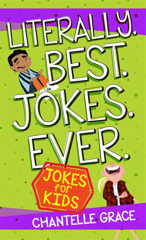 Joke Books Literally Best Jokes Ever Joke Book For Kids Paperback