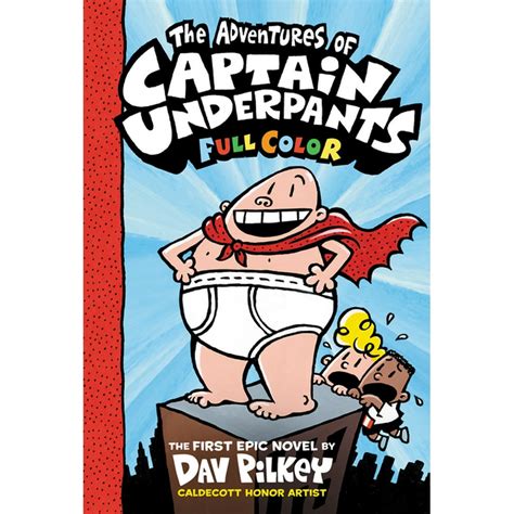 Captain Underpants 1 The Adventures Of Captain Underpants Hardcover