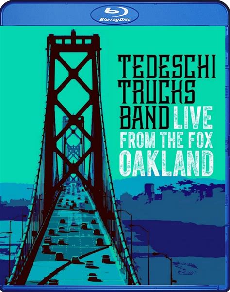 Tedeschi Trucks Band Live From The Fox Oakland Blu Ray