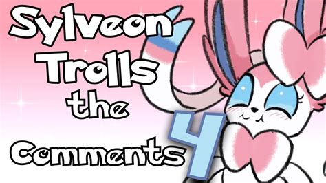 Sylveon Trolls The Comments 4 Youtube