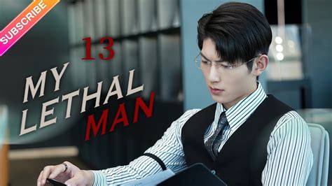 my lethal man sub indo episode 13