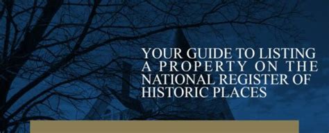 Guide To Listing Your Property On The National Register