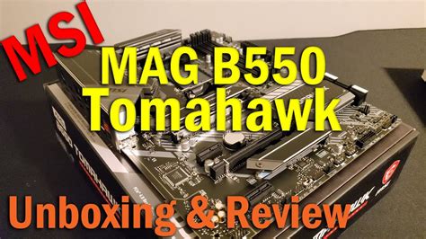 The Msi Mag B550 Tomahawk Motherboard Unboxing Installation Bios And Review Youtube