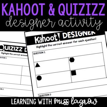 Game, everyone sees the question and possible answers on the projector and answer simultaneously. Student Created Kahoot and Quizizz Designer Writer by ...