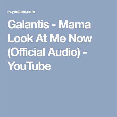 Galantis Mama Look At Me Now Official Audio Youtube