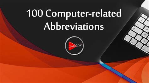 100 Computer Related Abbreviations With Full Forms You Should Know