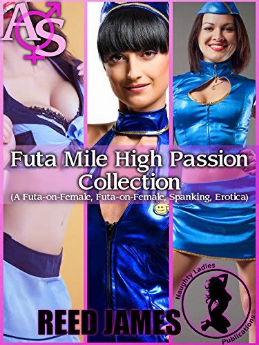 Futa Mile High Passion Collection A Futa On Female Futa On Female