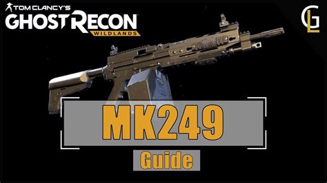 👻 Ghost Recon Wildlands Mk249 Equipment Guide Deutsch 👻 Youtube