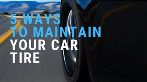 Ppt 5 Ways To Maintain Your Car Tire Powerpoint Presentation Free