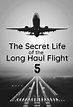 Secret Life of the Long Haul Flight (TV) (2017) - FilmAffinity