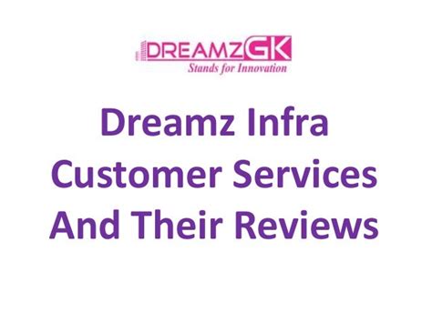Dreamz Infra High Class Services For Customer Reviews Support