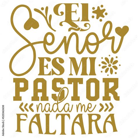 El señor Es Mi Pastor Nada Me Faltara Boho Style Religiosas Biblicas Cristianas Spanish Quotes
