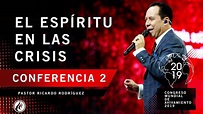 El Espíritu en las crisis | Pastor Ricardo Rodríguez - CONGRESO MUNDIAL ...