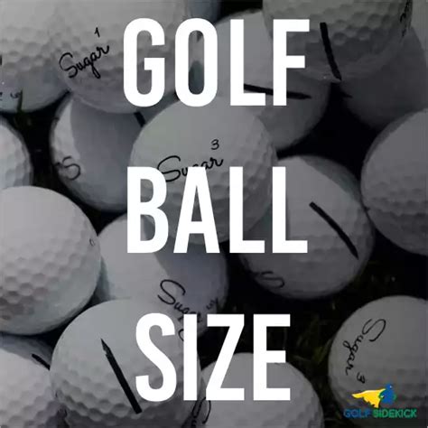 Golf Ball Size Full Info Golf Sidekick