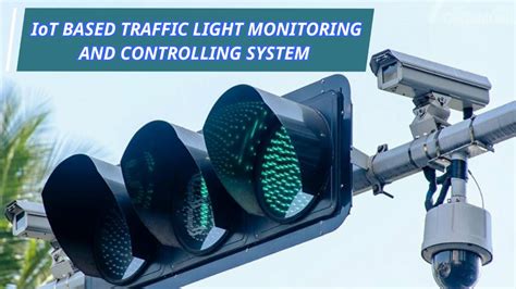 Iot Based Traffic Light Monitoring And Controlling System Youtube